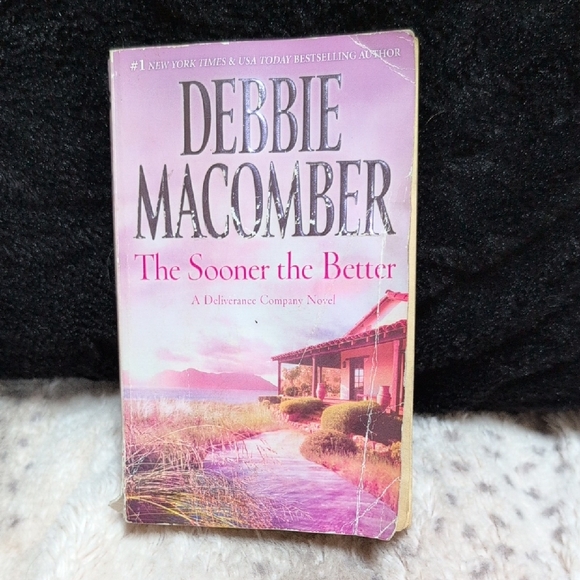 Other - Debbie Macomber 'The Sooner the Better' Book